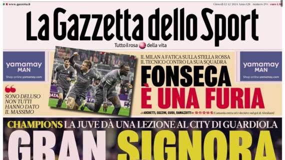 gazzetta-dello-sport:-“juve,-gran-signora.-fonseca-e-una-furia”