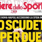 corriere-dello-sport:-“uno-scudetto-per-due!-napoli-saint-maximin:-ci-siamo”