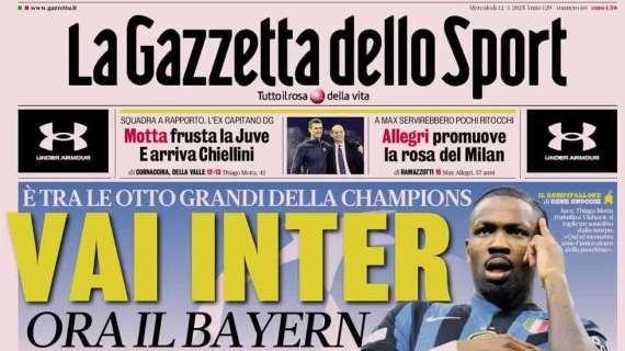 la-gazzetta-dello-sport:-“vai-inter,-ora-il-bayern”